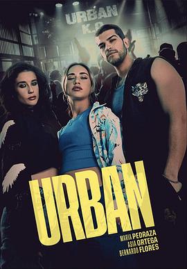 Urban. La vida es nuestra Season 1电影海报