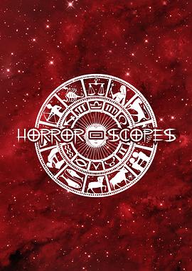Horror-Scopes Volume One电影海报