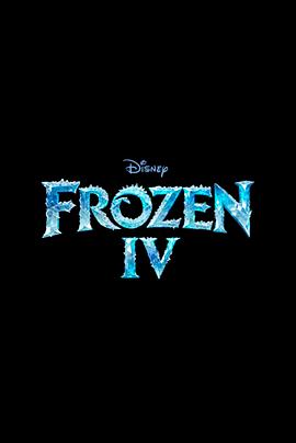 冰雪奇缘4电影海报