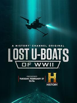Lost U-Boats of WWII Season 1电影海报